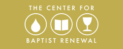 Center for Baptist Renewal