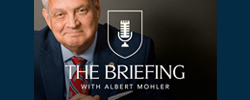 The Briefing (Albert Mohler)